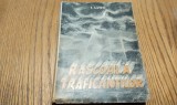 I. LUDO (dedicatie-autograf) - Rascoala Traficantilor - Editura Bicurim 1946, 286 p.
