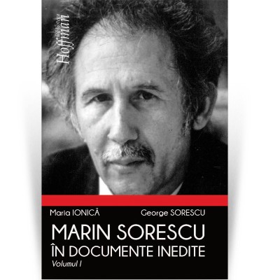 Marin Sorescu in documente inedite, Volumul I - George Sorescu foto