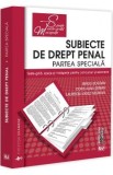 Subiecte de Drept penal. Partea speciala - Sergiu Bogdan, Doris Alina Serban, Laurentiu-Vasile Negrean