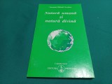 NATURA UMANĂ ȘI NATURA DIVINĂ *OMRAAM MIKHAEL AIVANHOV / 2005 * 300