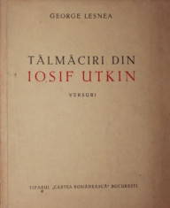 TALMACIRI DIN IOSIF UTKIN - GEORGE LESNEA foto