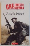 ERNESTO CHE GUEVARA - JURNALUL BOLIVIAN POLIROM 2010, 311 PAG