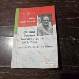 ULTIMA BOEMA BUCURESTEANA - MIHAI NEAGU BASARAB