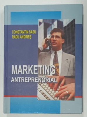 MARKETING ANTREPRENORIAL de CONSTANTIN SASU si RADU ANDRIES , 2002 foto