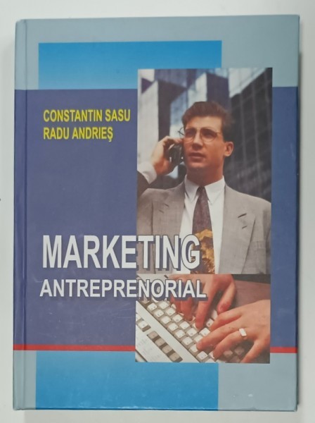 MARKETING ANTREPRENORIAL de CONSTANTIN SASU si RADU ANDRIES , 2002