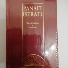 CHIRA CHIRALINA - POVESTIRI de PANAIT ISTRATI , (2009, editie cartonata)