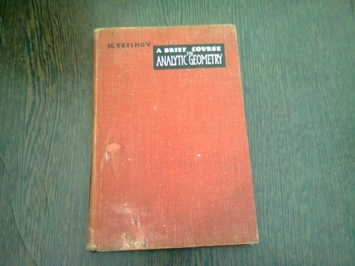 A BRIEF COURSE IN ANALYTIC GEOMETRY - N. YEFIMOV