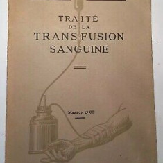 TRAITE DE LA TRANSFUSION SANGUINE - G. JEANNENEY (CARTE IN LIMBA FRANCEZA)