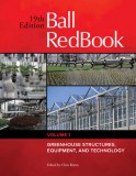 Ball Redbook, Volume 1: Greenhouses and Equipment