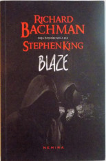 BLAZE , FATA INTUNECATA A LUI STEPHEN KING de RICHARD BACHMAN , EDITIA A II A , 2014 foto