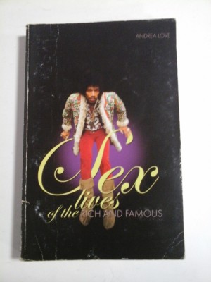 SEX LIVES OF THE RICH &amp;amp; FAMOUS (Vietile sexuale ale bogatului &amp;amp; faimos) - Andrea LOVE foto