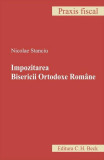 Impozitarea Bisericii Ortodoxe Rom&acirc;ne - Paperback brosat - Nicolae Stanciu - C.H. Beck