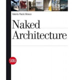 Naked Architecture | Valerio Paolo Mosco, Skira