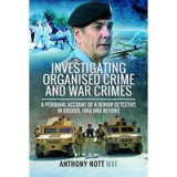 Investigating Organised Crime and War Crimes