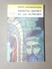 AGENTUL SECRET AL LUI ALTIN-BEY - RODICA OJOG-BRASOVEANU foto