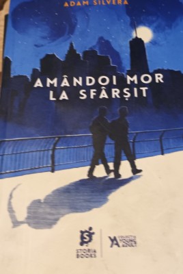 AMANDOI MOR LA SFARSIT Adam Silvera foto