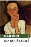 Din două lumi Roman Paperback Ioan Slavici Beletristica Carti