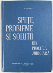 SPETE , PROBLEME SI SOLUTII DIN PRACTICA JUDICIARA de D. MARINESCU , 1965 foto