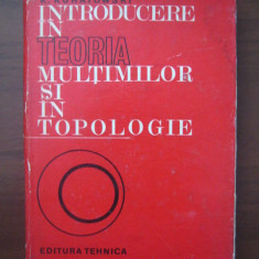 Introducere in teoria multimilor si in topologie/ K. Kuratowski