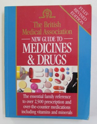 THE BRISTISH MEDICAL ASSOCIATION - NEW GUIDE TO MEDICINES and DRUGS , 1994 foto