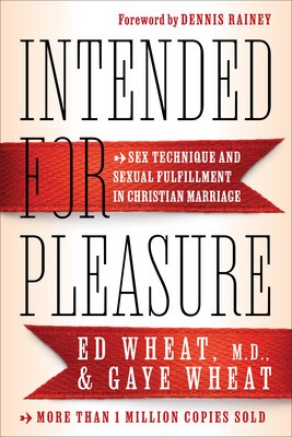 Intended for Pleasure: Sex Technique and Sexual Fulfillment in Christian Marriage foto