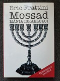 MOSSAD MANIA ISRAELULUI - Eric Frattini
