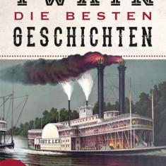 Mark Twain - Die besten Geschichten