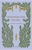 Verisoara mea Rachel - Daphne du Maurier