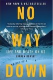 No Way Down: Life and Death on K2