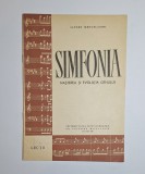 Simfonia. Nașterea și evoluția genului &ndash; Aut. Alfred Mendelsohn, Ed. Universitatea Muncitorească, 1963