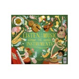 Listen to the Music: The Instruments: A World of Magical Melodies - Press the Notes to Listen to a World of Music