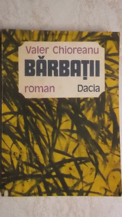 Valer Chioreanu - Barbatii