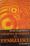 Conceptul de Filosofie la P.P. Negulescu - Petre Dumitrescu, Junimea 1975, Filosofie Rom&acirc;nească