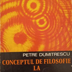 CONCEPTUL DE FILOSOFIE LA P.P. NEGULESCU-PETRE DUMITRESCU