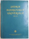 ISTORIA BISERICEASCA UNIVERSALA PENTRU INSTITUTELE TEOLOGICE , VOL II de IOAN RAMUREANU...TEODOR BODGAE , 1993