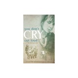 You Don't Cry Out Loud: The Lily Isaacs Story