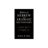 Biblical Hebrew and Aramaic Dictionary