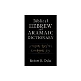 Biblical Hebrew and Aramaic Dictionary
