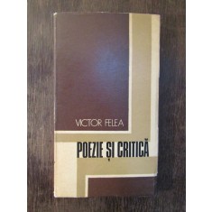 POEZIE SI CRITICA -VICTOR FELEA