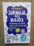Jurnalul Meu Haios Vol. 6: Problema e ca M-am Nascut Aici - Jim Benton, Orizonturi 2015, Coperta Cartonata