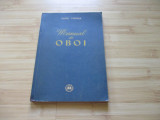 PAVEL TORNEA--MANUAL DE OBOI - 1957 - 600 DE EXEMPLARE - FOARTE RARA