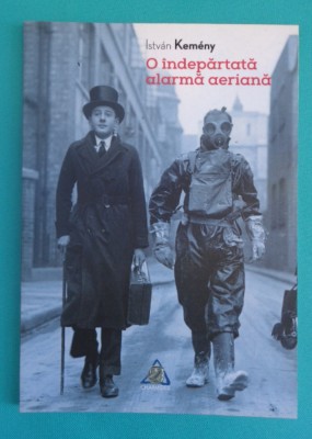 Istvan Kemeny &amp;ndash; O indepartata alarma aeriana ( poeme ) foto