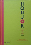 HONJOK. ARTA DE A TRAI SINGUR-FRANCIE HEALEY. INTRODUCERE DE CRYSTAL TAI-245504