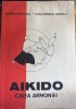 AIKIDO,CALEA ARMONIEI/S.DERLOGEA , DAN-CORNELIU IONESCU/ FORMAT MARE , FOLOSITA, POZE