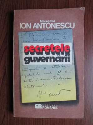 Maresalul Ion Antonescu - Secretele guvernarii foto