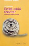 Carte Psihologia Relatiei de Cuplu Exista Iubiri Fericite Guy Corneau Stare Buna Sau Foarte Buna