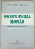 DREPT PENAL ROMAN , PARTEA GENERALA de CONSTANTIN MITRACHE , 1994