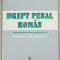 DREPT PENAL ROMAN , PARTEA GENERALA de CONSTANTIN MITRACHE , 1994