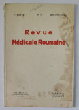 REVUE MEDICALE ROUMAINE , Ve ANNEE , NO. 1 , JANV. - FEVR. , 1932