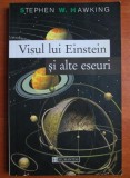 Stephen Hawking - Visul lui Einstein și alte eseuri, Humanitas